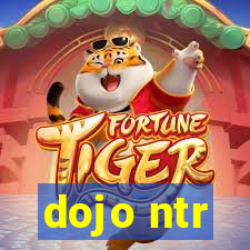 dojo ntr